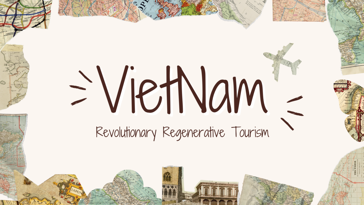Regenerative Tourism in Vietnam