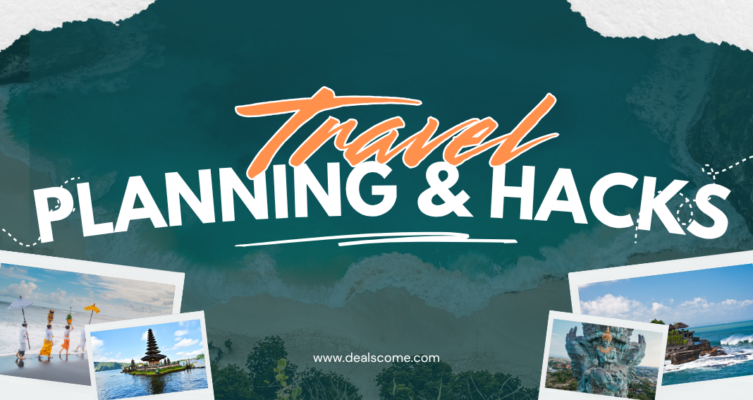 Travel Planning & Hacks