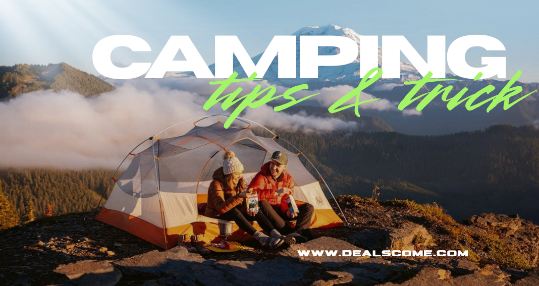 Camping Tips and Tricks