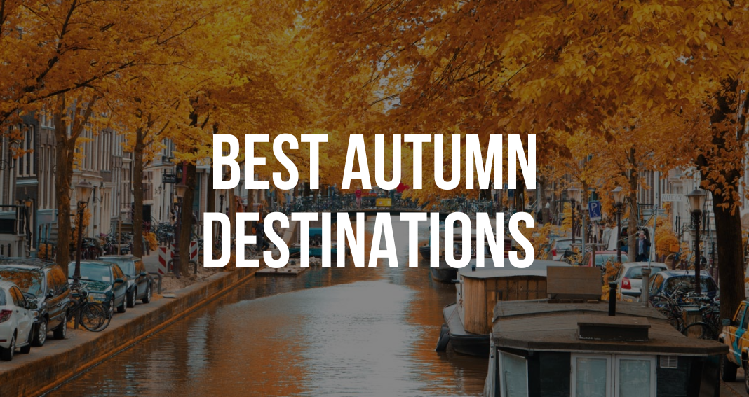 Autumn Destinations