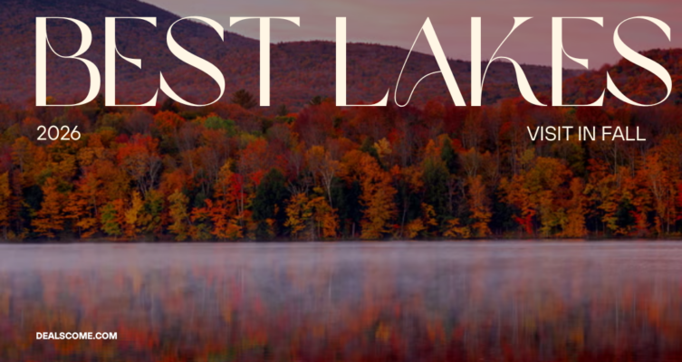 Best Lakes to Visit in Fall 2026