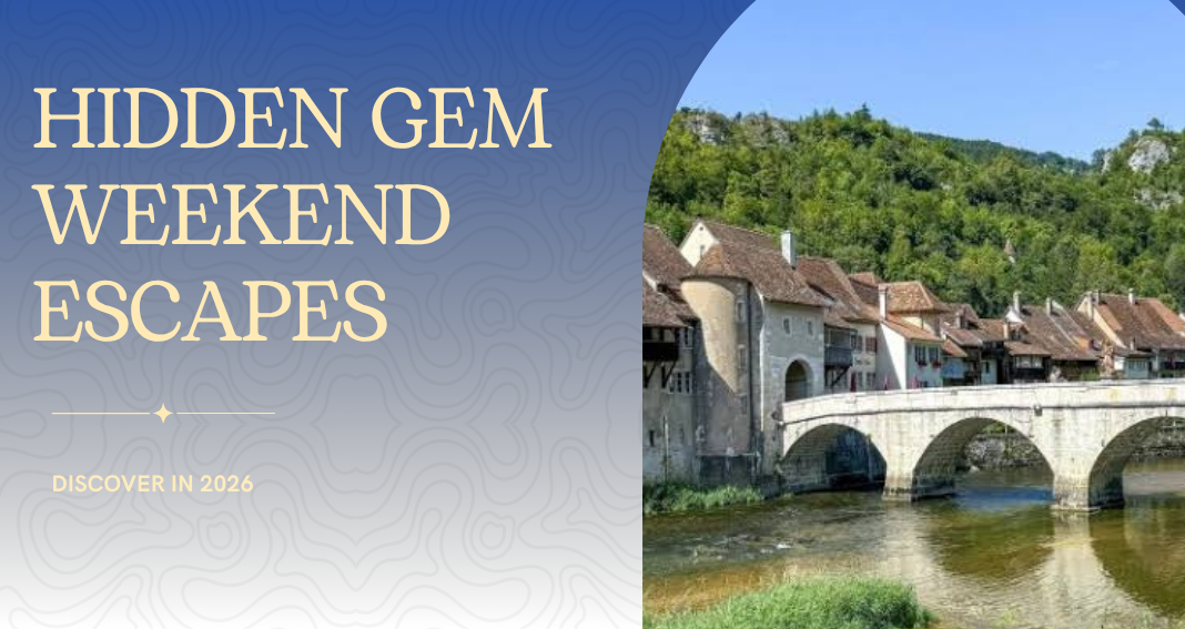 Discover Hidden Gem Weekend Escapes